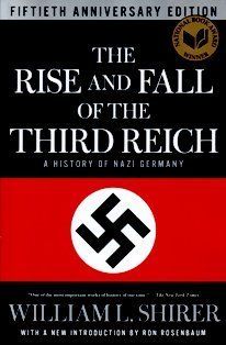 Download The Rise and Fall of the Third Reich: A History of Nazi Germany PDF by William L. Shirer