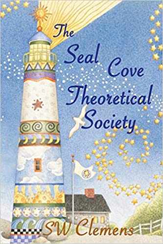 Download The Seal Cove Theoretical Society PDF by S.W. Clemens