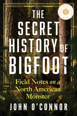 Download The Secret History of Bigfoot PDF by John O’Connor
