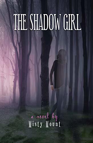 Download The Shadow Girl PDF by Misty Mount