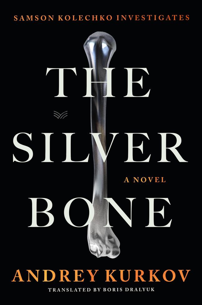 Download The Silver Bone: A Novel PDF by Andrey Kurkov