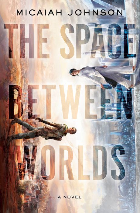 Download The Space Between Worlds PDF by Micaiah Johnson