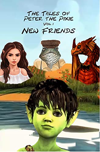 Download The Tales of Peter the Pixie Vol 1: New Friends PDF by Gary Edward Gedall