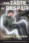 Download The Taste of Despair PDF by Darin C.  Brown