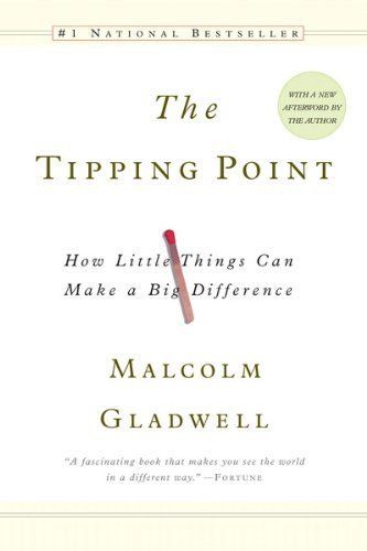 Download The Tipping Point: How Little Things Can Make a Big Difference PDF by Malcolm Gladwell