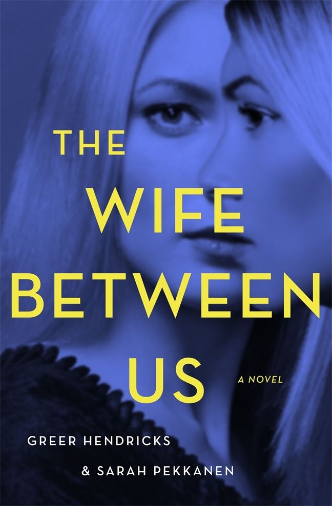 Download The Wife Between Us PDF by Greer Hendricks