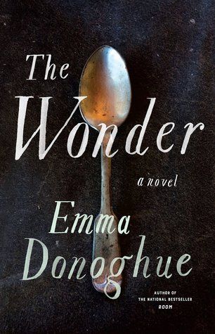 Download The Wonder PDF by Emma Donoghue