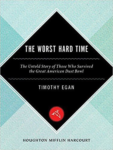 Download The Worst Hard Time: The Untold Story of Those Who Survived the Great American Dust Bowl PDF by Timothy Egan