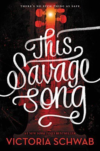 Download This Savage Song PDF by Victoria Schwab