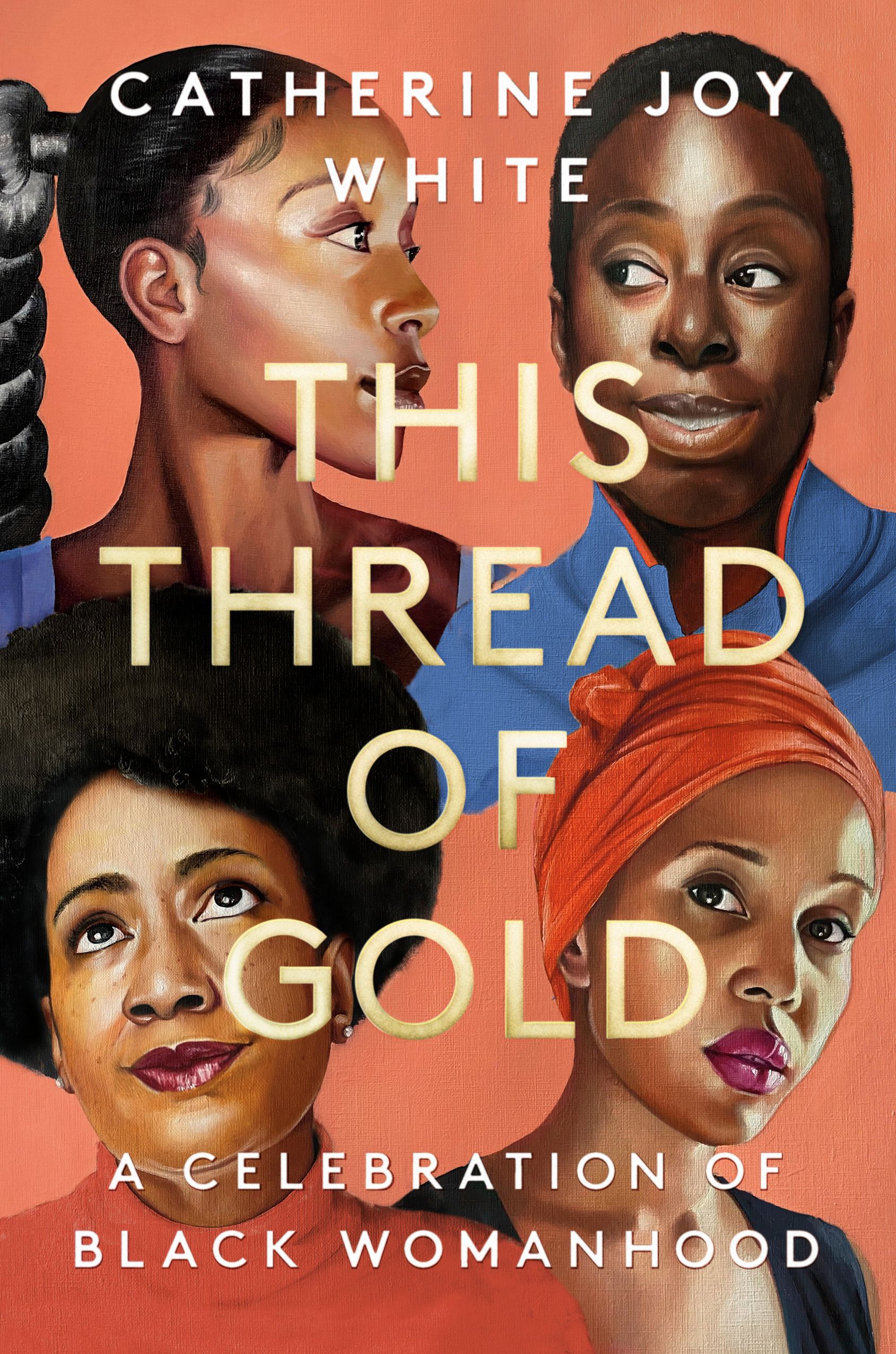 Download This Thread of Gold: A Celebration of Black Womanhood PDF by Catherine Joy White