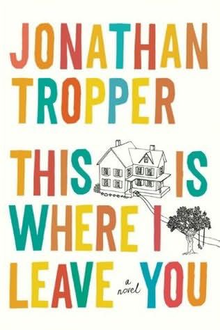 Download This is Where I Leave You PDF by Jonathan Tropper