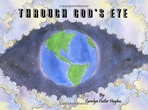 Download Through God's Eye PDF by Carolyn Cutler Hughes