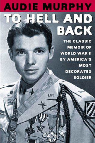 Download To Hell and Back PDF by Audie Murphy