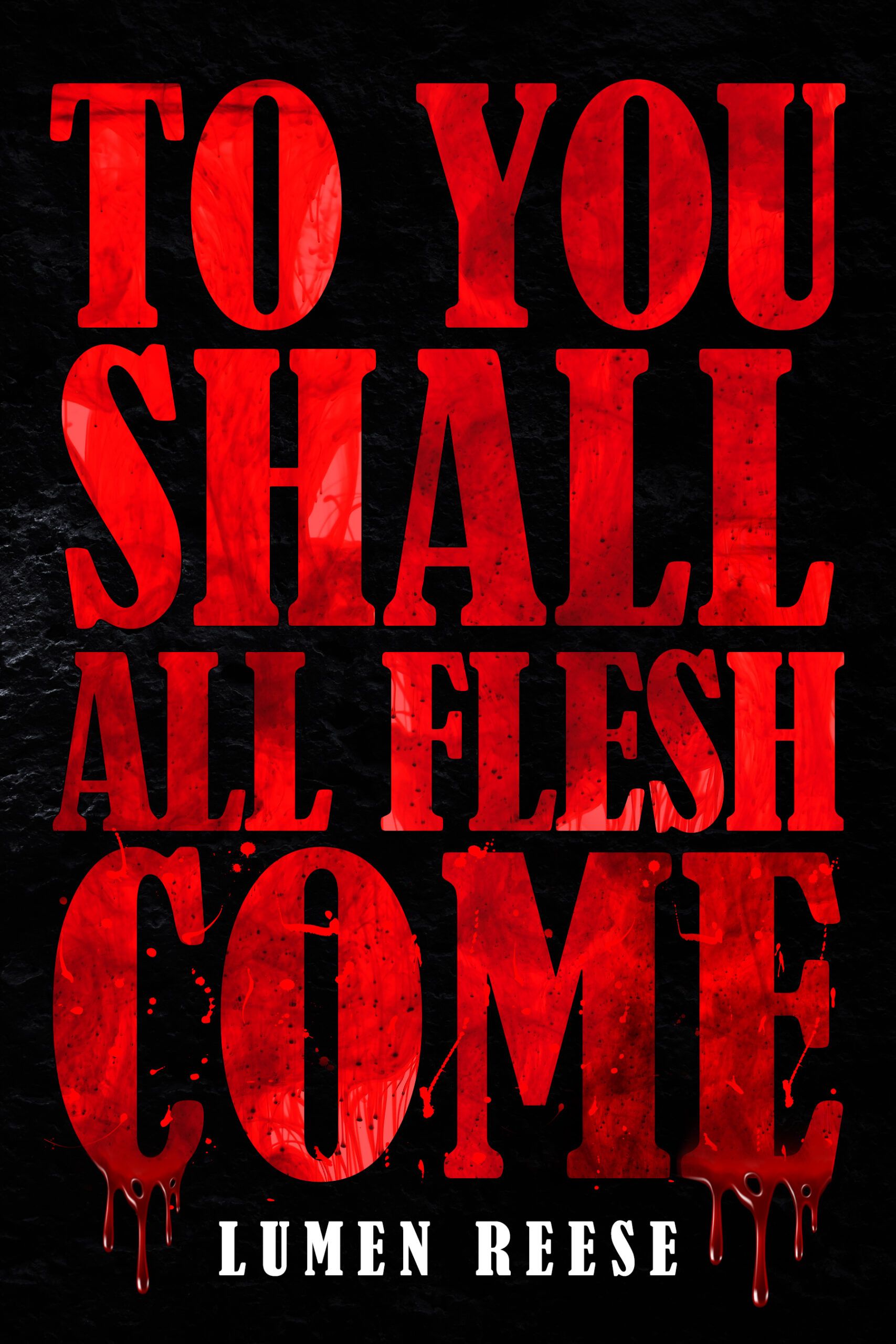 Download To You Shall All Flesh Come PDF by Lumen Reese