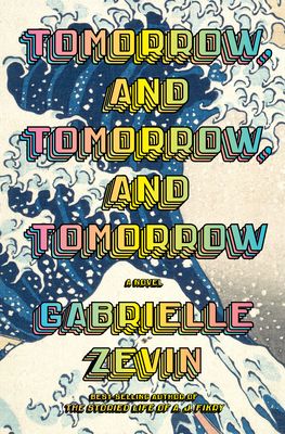 Download Tomorrow, and Tomorrow, and Tomorrow PDF by Gabrielle Zevin