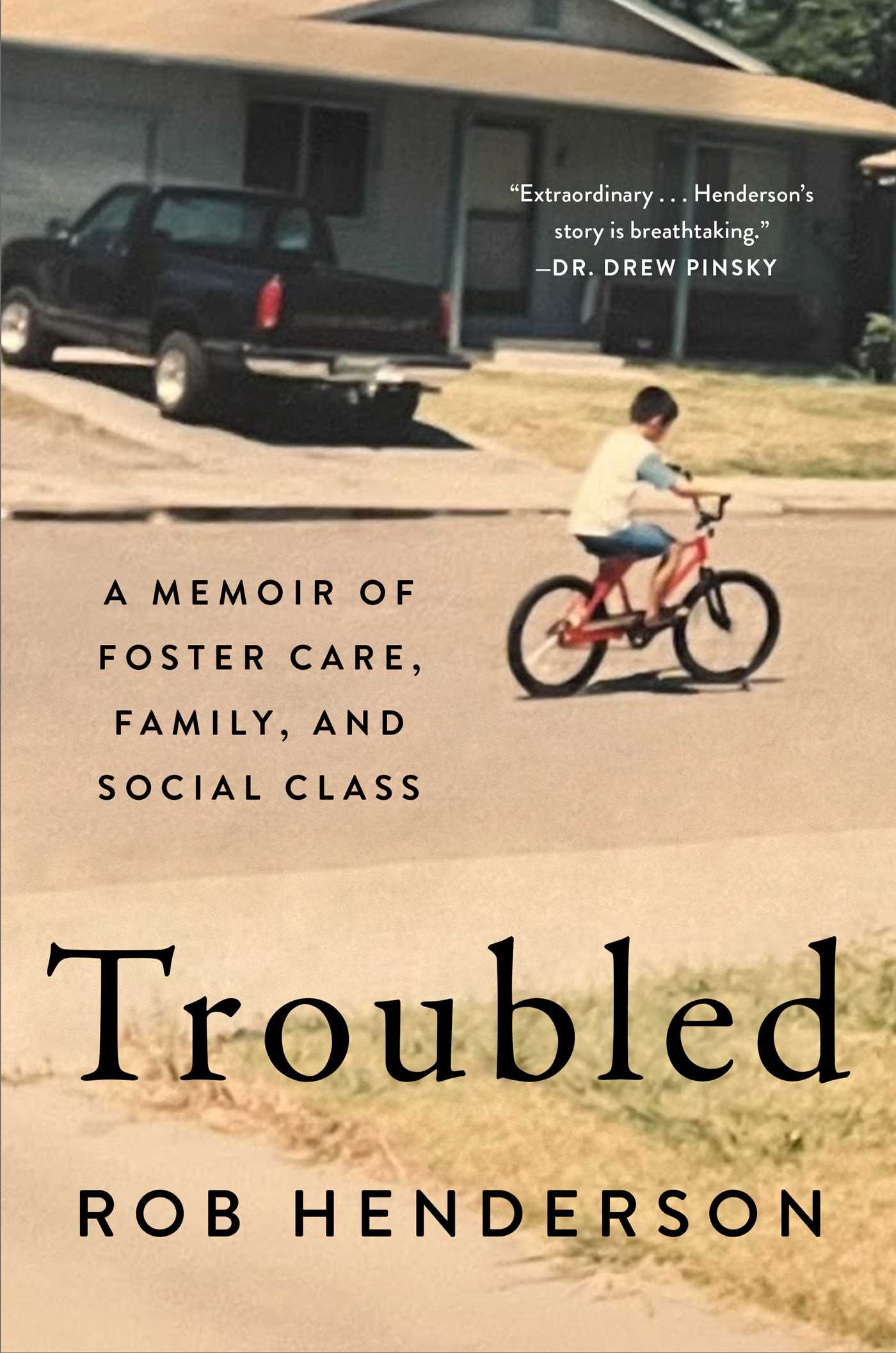 Download Troubled: A Memoir of Foster Care, Family, and Social Class PDF by Rob Henderson