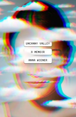 Download Uncanny Valley PDF by Anna Wiener