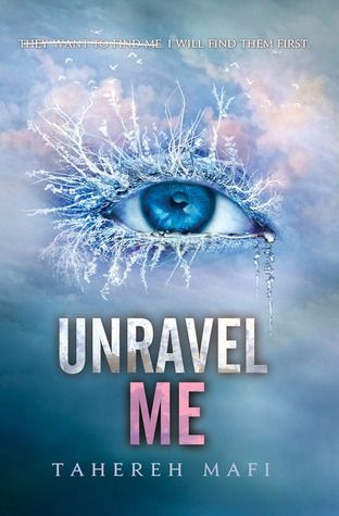 Download Unravel Me PDF by Tahereh Mafi