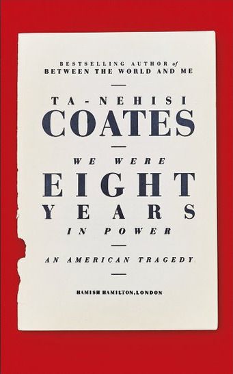 Download We Were Eight Years in Power: An American Tragedy PDF by Ta-Nehisi Coates