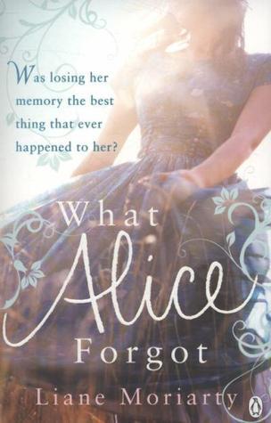 Download What Alice Forgot PDF by Liane Moriarty