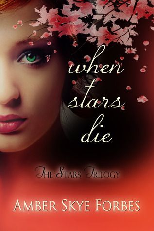 Download When Stars Die PDF by Amber Forbes