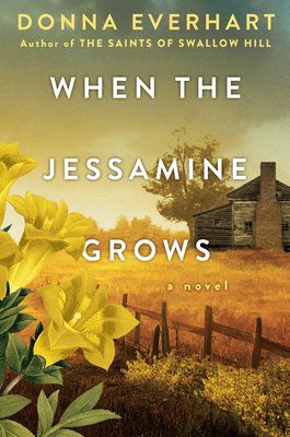 Download When the Jessamine Grows PDF by Donna Everhart