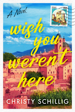 Download Wish You Weren't Here PDF by Christy Schillig