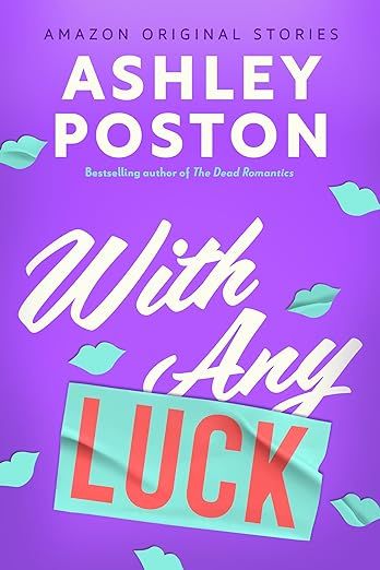 Download With Any Luck PDF by Ashley Poston