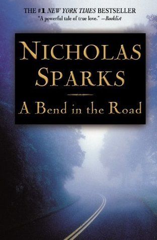 Download A Bend in the Road PDF by Nicholas Sparks