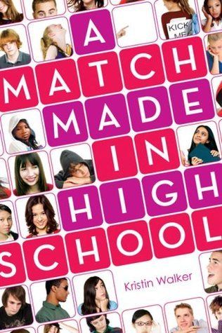 Download A Match Made in High School PDF by Kristin Walker