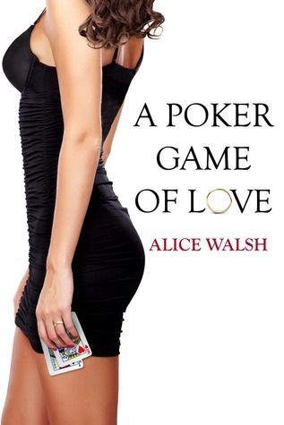 Download A Poker Game of Love PDF by Alice  Walsh