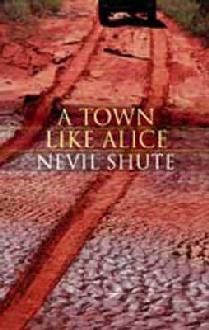 Download A Town Like Alice PDF by Nevil Shute