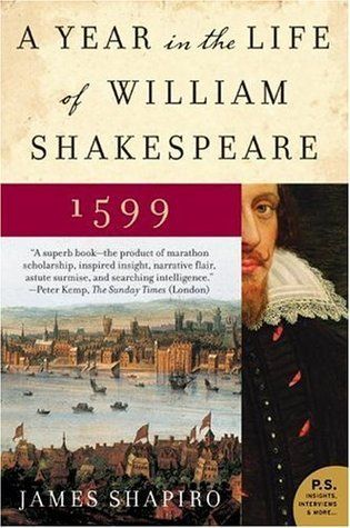 Download A Year in the Life of William Shakespeare: 1599 PDF by James Shapiro