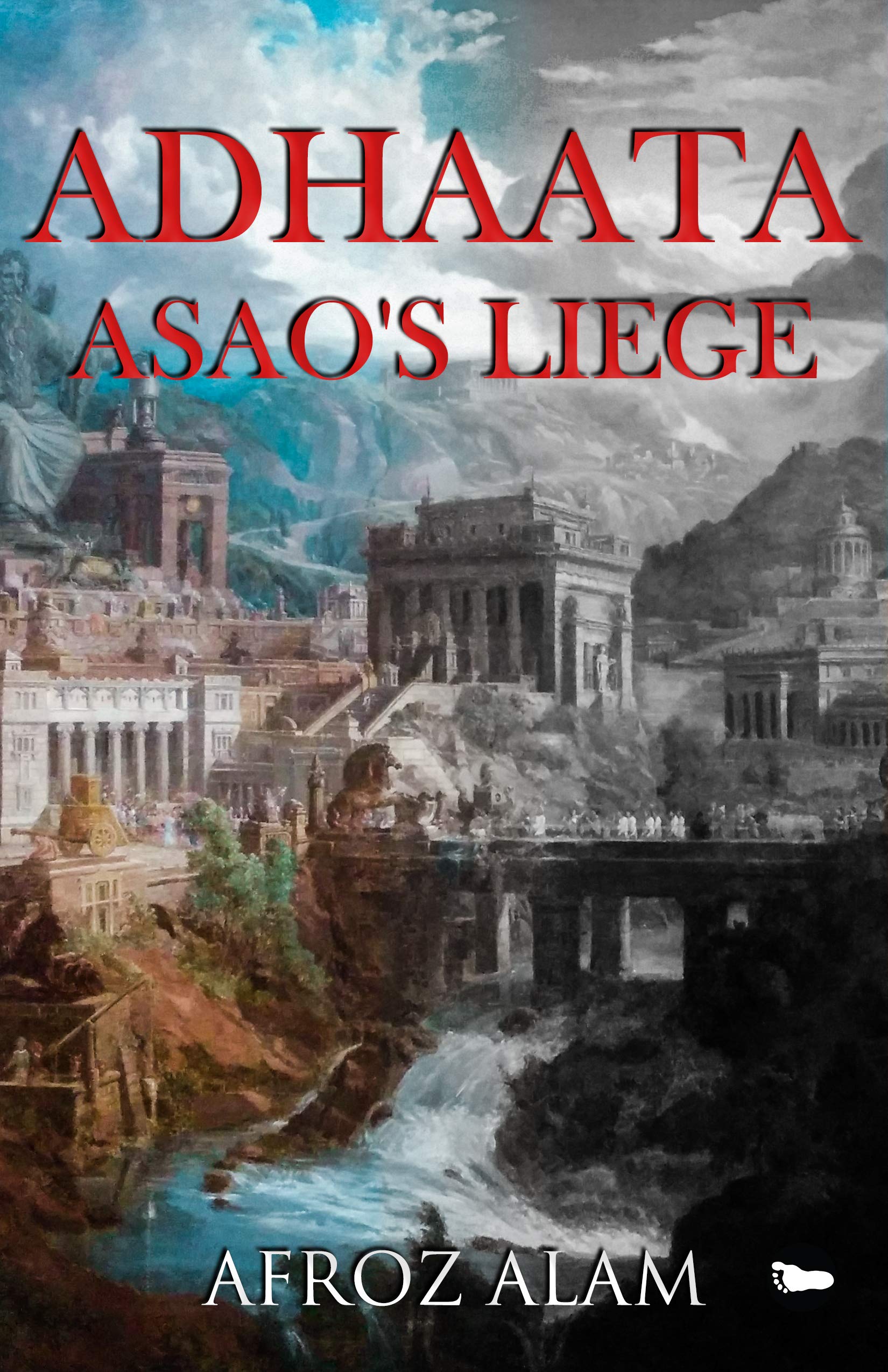 Download Adhaata Asao's Liege PDF by Afroz  Alam