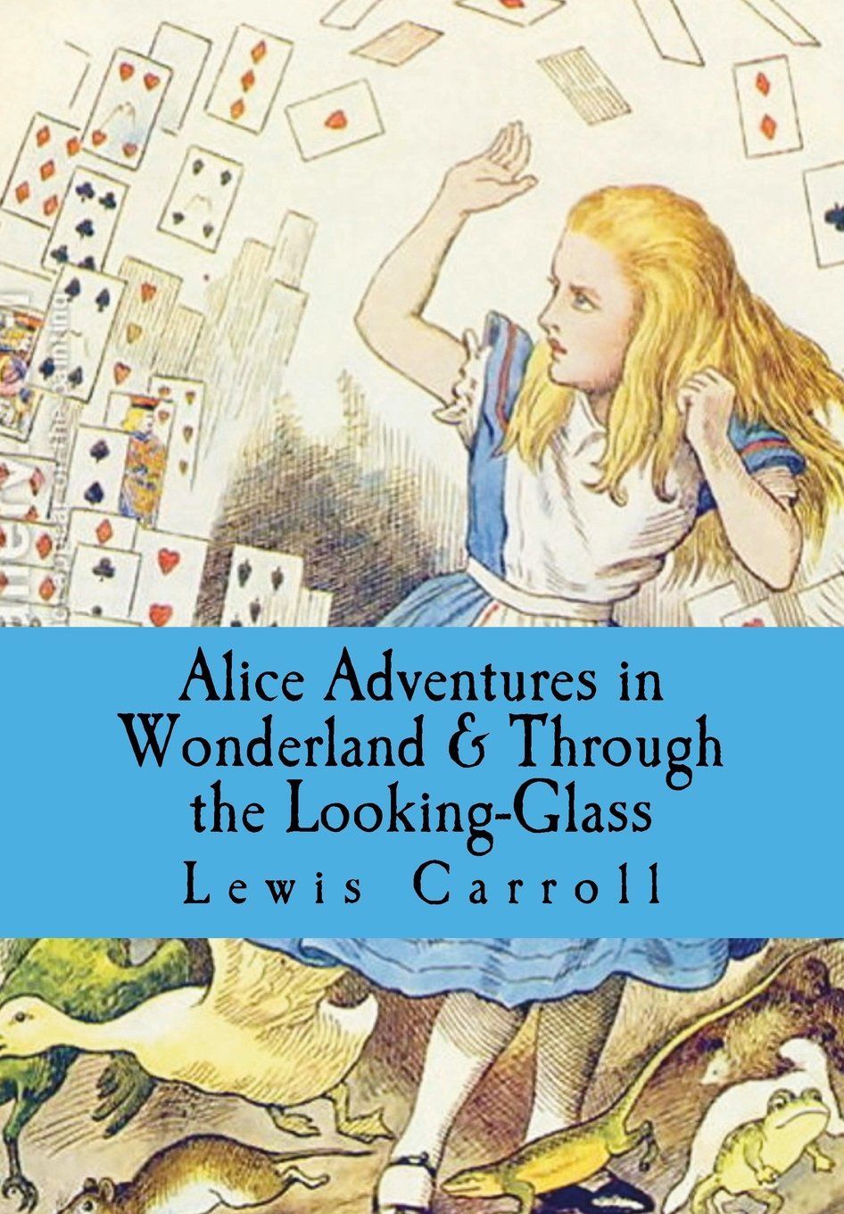 Download Alice’s Adventures in Wonderland / Through the Looking-Glass PDF by Lewis Carroll