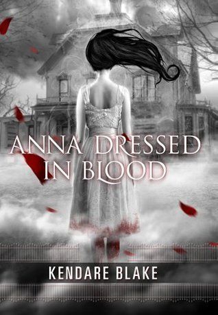 Download Anna Dressed in Blood PDF by Kendare Blake