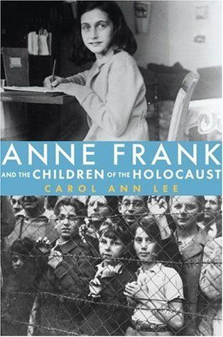 Download Anne Frank and the Children of the Holocaust PDF by Carol Ann Lee