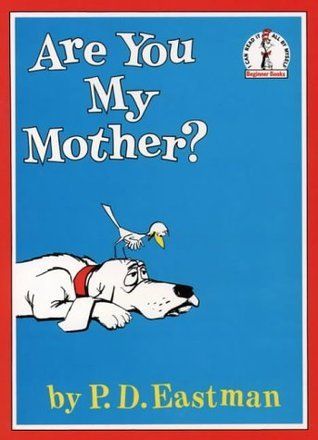 Download Are You My Mother? PDF by P.D. Eastman