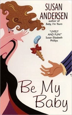 Download Be My Baby PDF by Susan Andersen