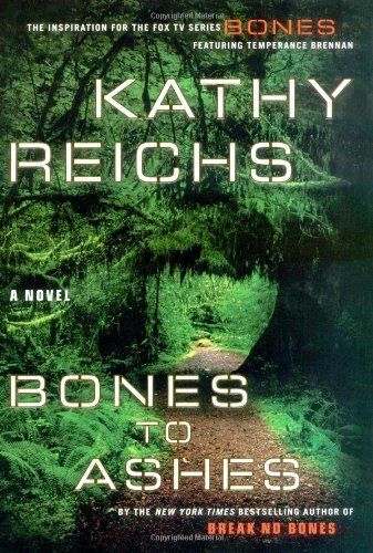 Download Bones to Ashes PDF by Kathy Reichs