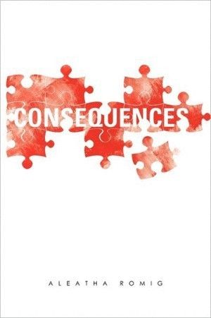 Download Consequences PDF by Aleatha Romig