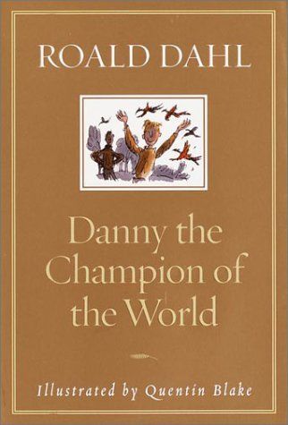 Download Danny the Champion of the World PDF by Roald Dahl