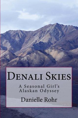 Download Denali Skies PDF by Danielle Rohr