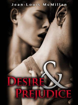 Download Desire & Prejudice PDF by Jean-Louis McMillan