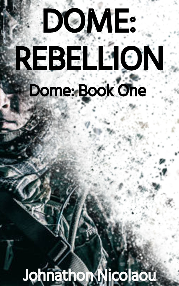 Download Dome: Rebellion PDF by Johnathon Nicolaou