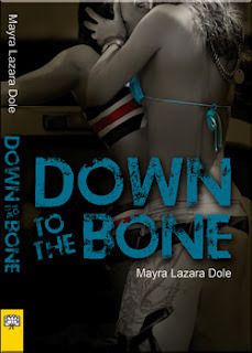 Download Down to the Bone PDF by Mayra Lazara Dole