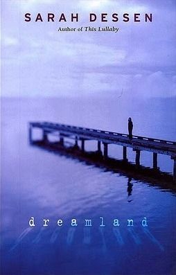 Download Dreamland PDF by Sarah Dessen