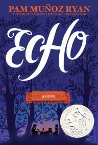 Download Echo PDF by Pam Muñoz Ryan