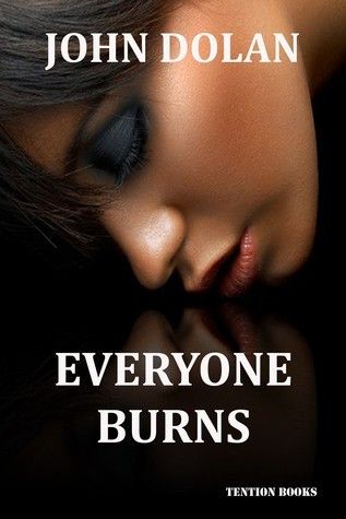 Download Everyone Burns PDF by John Dolan