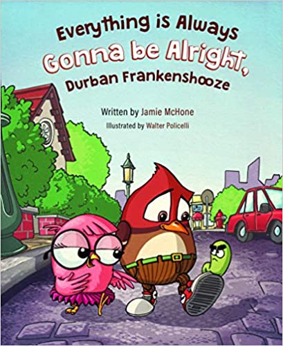 Download Everything Is Always Gonna Be Alright, Durban Frankenshooze PDF by Jamie McHone